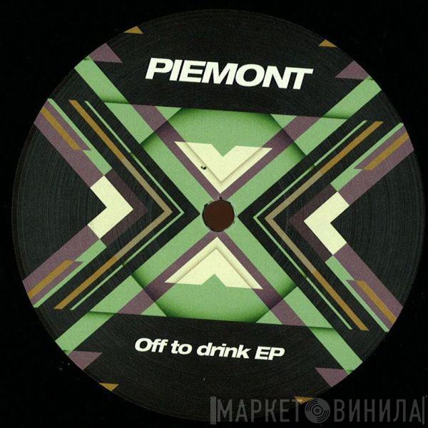 Piemont - Off The Drink