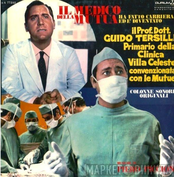  Piero Piccioni  - Il Medico Della Mutua / Il Prof. Dott. Guido Tersilli Primario Della Clinica Villa Celeste Convenzionata Con Le Mutue (Colonne Sonore Originali)