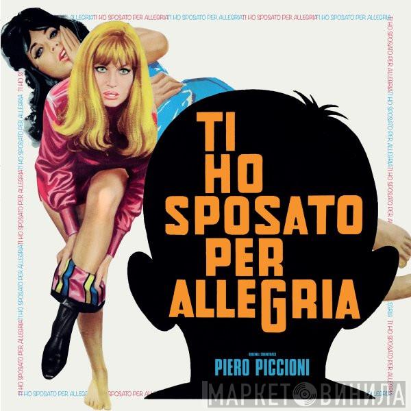 Piero Piccioni - Ti Ho Sposato Per Allegria