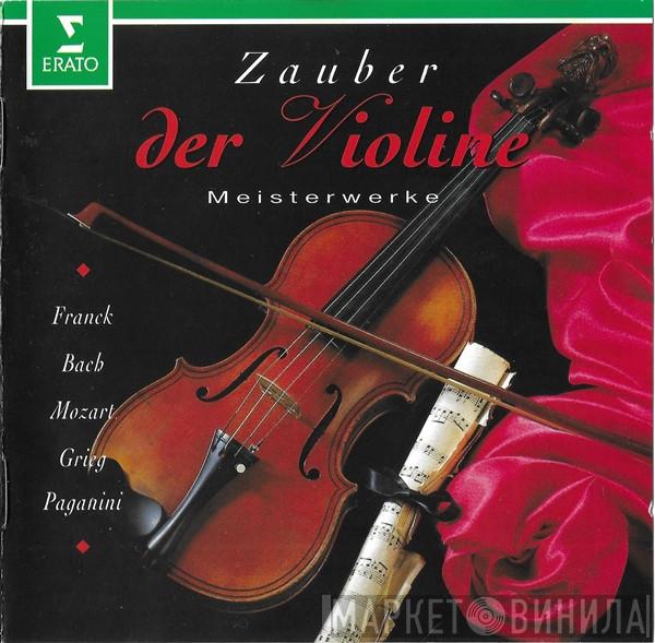 Pierre Amoyal, Gérard Jarry, Alexander Markov - Zauber Der Violine (Meisterwerke)