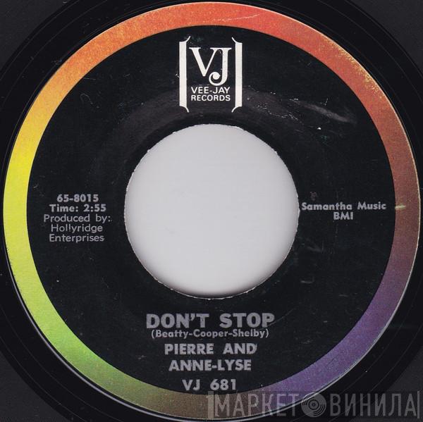  Pierre And Anne-Lyse  - Don't Stop / You'll Laugh About It
