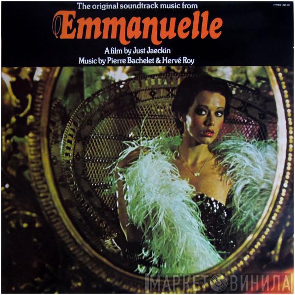 Pierre Bachelet, Hervé Roy - Emmanuelle - The Original Soundtrack Music From