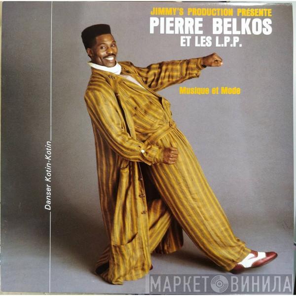 Pierre Belkos, Les L.P.P. - Musique Et Mode - Danser Kotin-Kotin