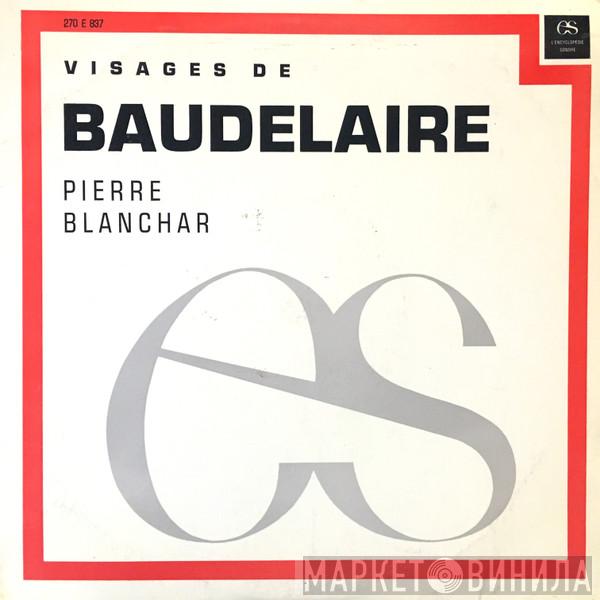  Pierre Blanchar  - Visages de Baudelaire