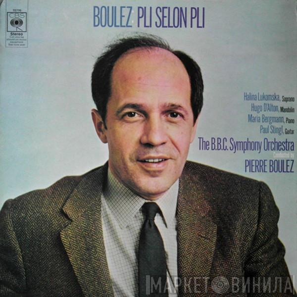 , Pierre Boulez  BBC Symphony Orchestra  - Pli Selon Pli