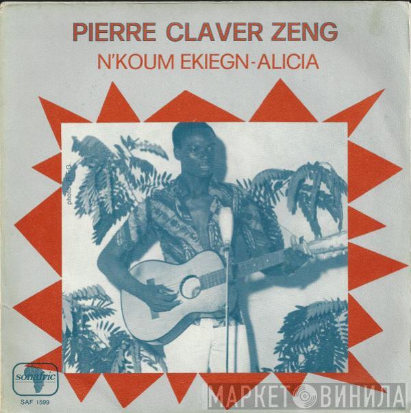Pierre Claver Zeng - N'Koum Ekiegn / Alicia