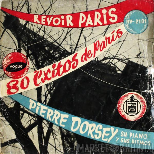 Pierre Dorsey Et Son Orchestre - Revoir Paris (80 Exitos De Paris)