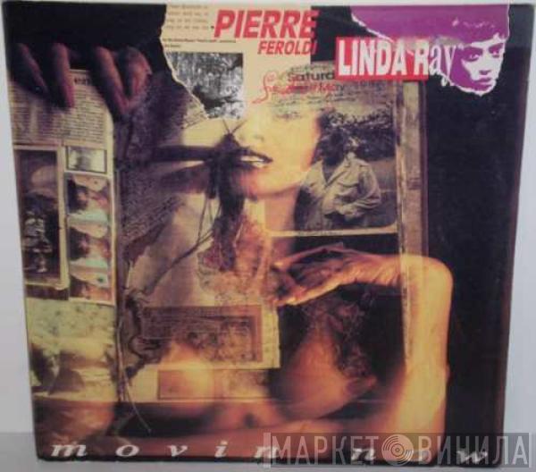 Pierre Feroldi, Linda Ray - Movin Now