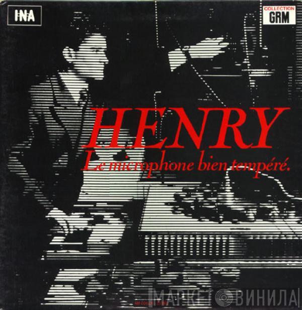  Pierre Henry  - Le Microphone Bien Tempéré