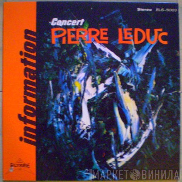 Pierre Leduc - Information -  Concert