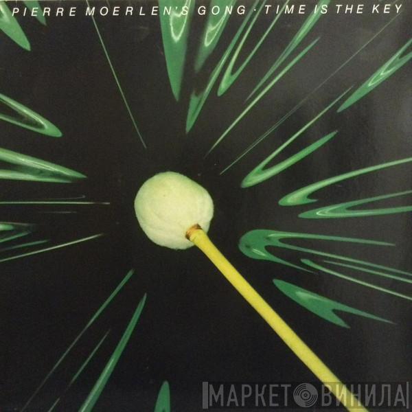  Pierre Moerlen's Gong  - Time Is The Key