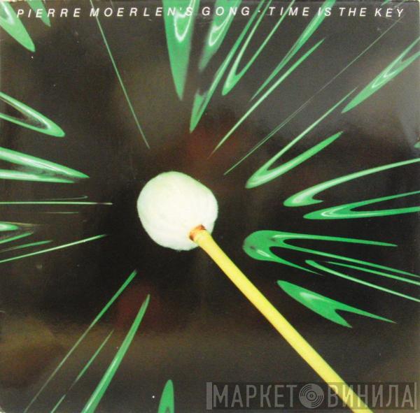  Pierre Moerlen's Gong  - Time Is The Key