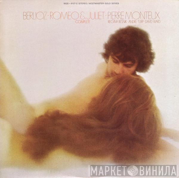 , Pierre Monteux , Regina Resnik , Andre Turp , The London Symphony Orchestra  London Symphony Chorus  - Berlioz-Romeo & Juliet
