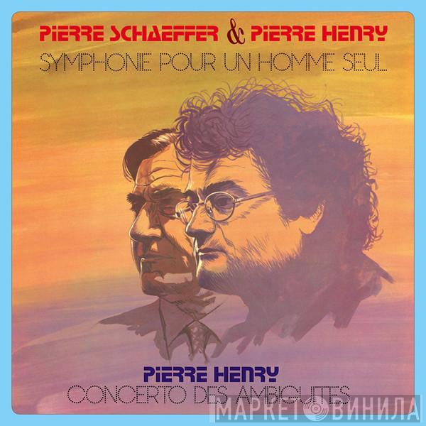 Pierre Schaeffer, Pierre Henry - Symphonie Pour Un Homme Seul / Concerto Des Ambiguïtés