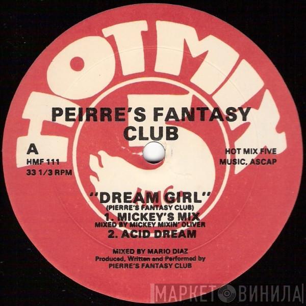  Pierre's Pfantasy Club  - Dream Girl