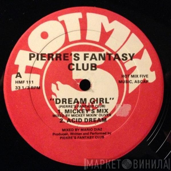  Pierre's Pfantasy Club  - Dream Girl
