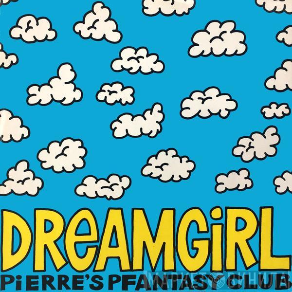 Pierre's Pfantasy Club - Dreamgirl