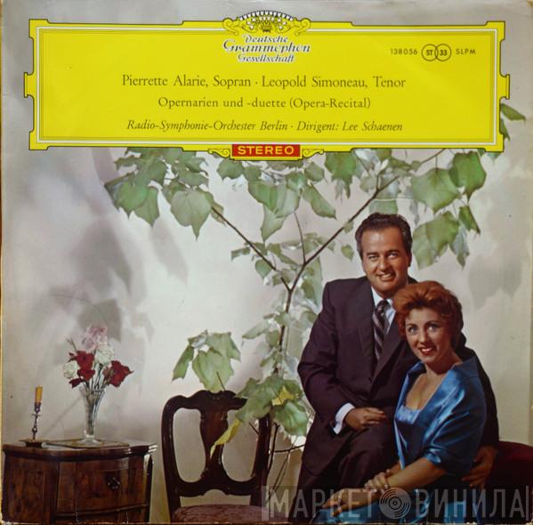 , Pierrette Alarie , Leopold Simoneau , Radio-Symphonie-Orchester Berlin  Lee Schaenen  - Opernarien Und Duette (Opera Recital)