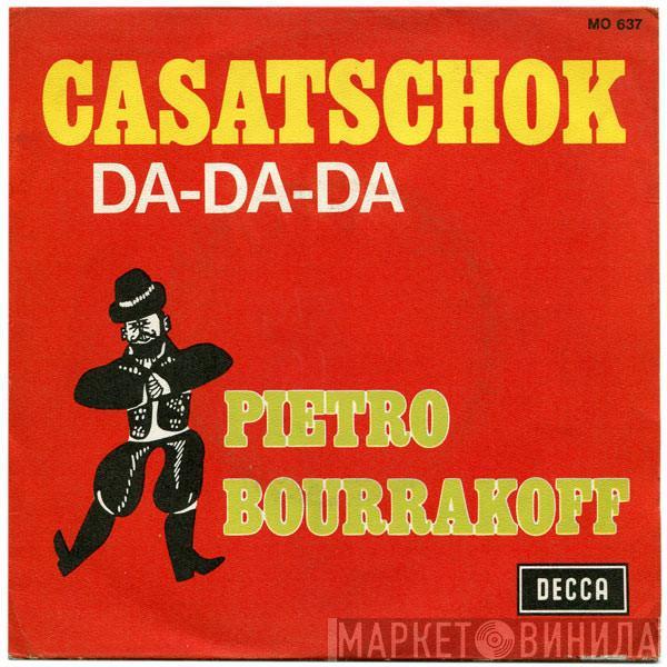 Pietro Bourrakoff - Casatschok