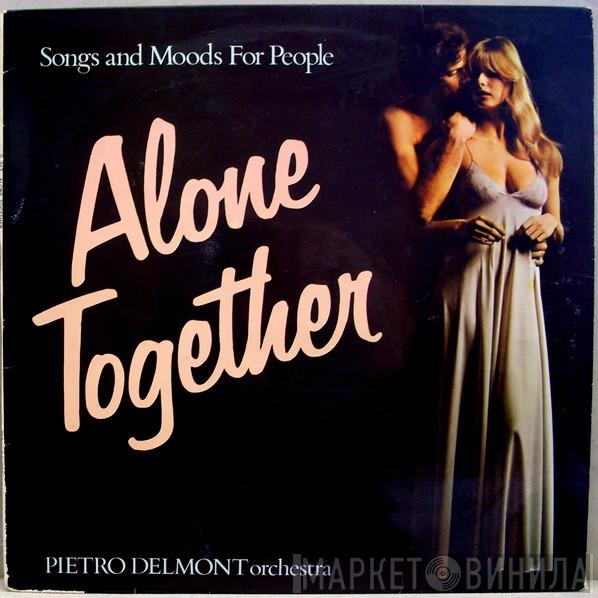 Pietro Delmont Orchestra - Alone Together