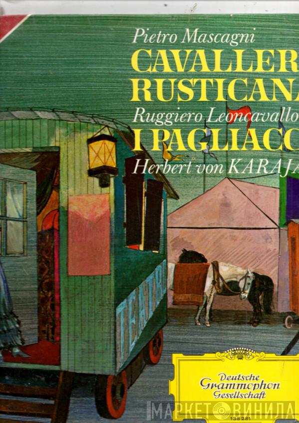 Pietro Mascagni, Ruggiero Leoncavallo, Herbert von Karajan - Cavalleria Rusticana / I Pagliacci