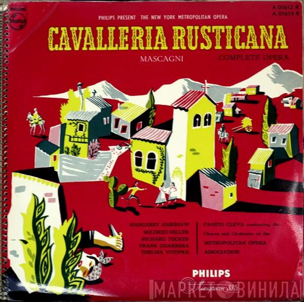 Pietro Mascagni, Margaret Harshaw, Mildred Miller, Richard Tucker , Frank Guarrera, Thelma Votipka, Fausto Cleva, Chorus Of The Metropolitan Opera Association Of New York, Orchestra Of The Metropolitan Opera Association Of New York - Cavalleria Rusticana