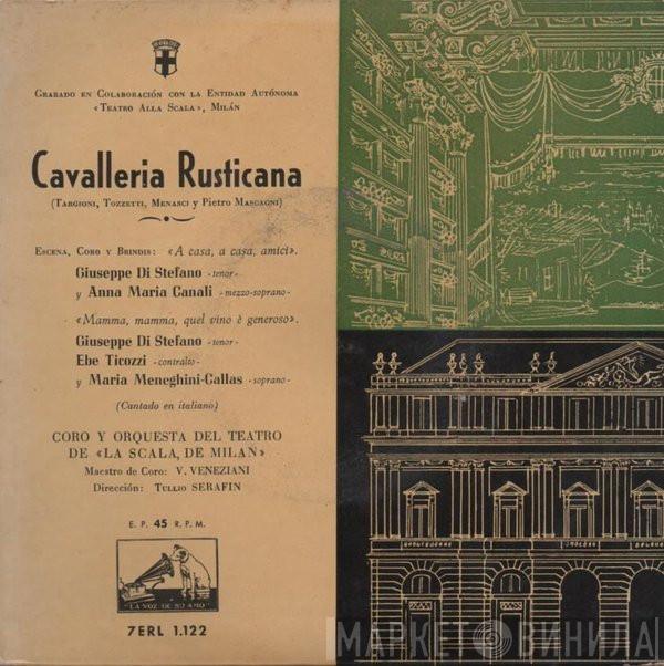, Pietro Mascagni , Maria Callas , Giuseppe di Stefano  Anna Maria Canali  - Cavalleria Rusticana