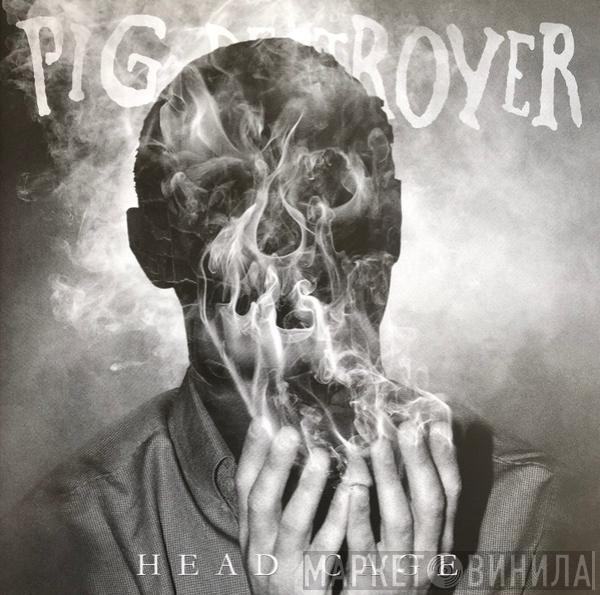  Pig Destroyer  - Head Cage