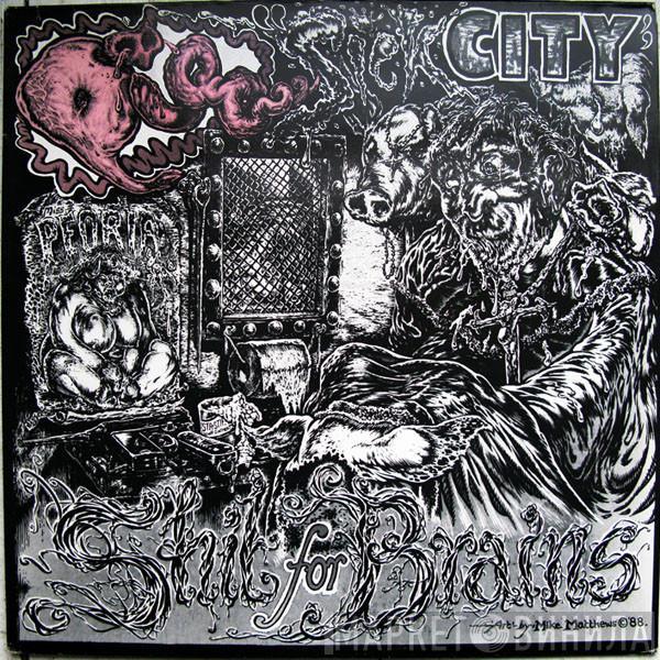 Pig - Sick City / Shit For Brains