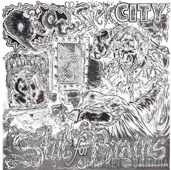 Pig - Sick City / Shit For Brains
