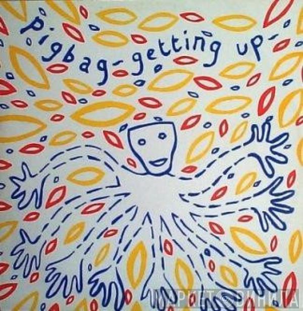 Pigbag - Getting Up