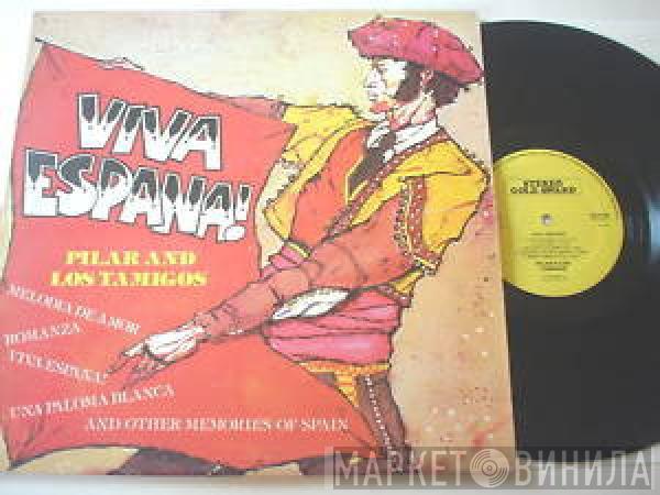 Pilar & Los Tamigos - Viva Espana