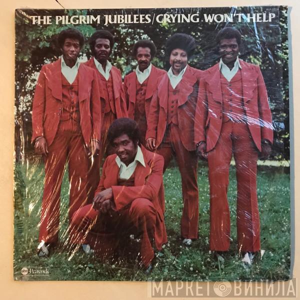  Pilgrim Jubilee Singers  - Crying Won't Help