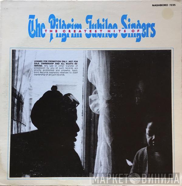 Pilgrim Jubilee Singers - The Greatest Hits Of The Pilgrim Jubilee Singers