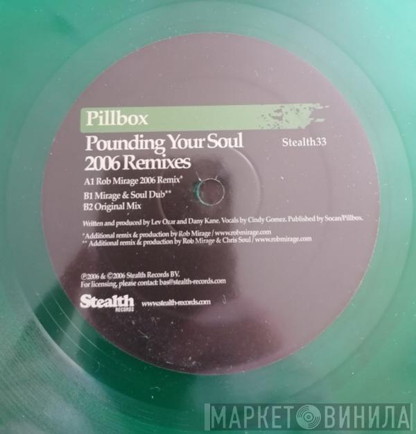 Pillbox - Pounding Your Soul (2006 Remixes)