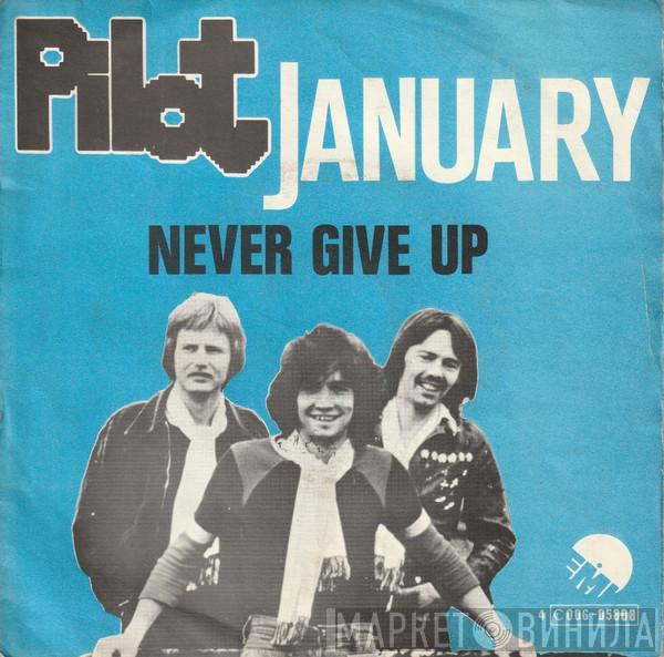  Pilot  - January / Never Give Up