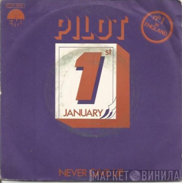  Pilot  - January / Never Give Up