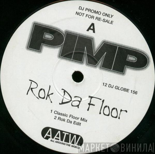 Pimp  - Rok Da Floor