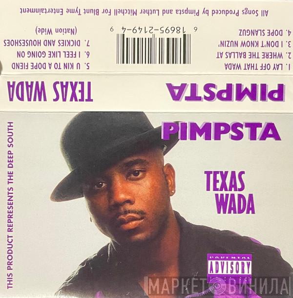 Pimpsta - Texas Wada