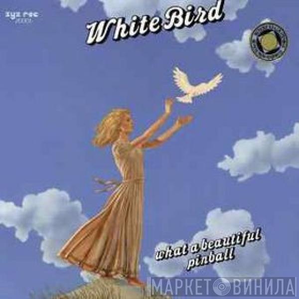 Pinball  - White Bird