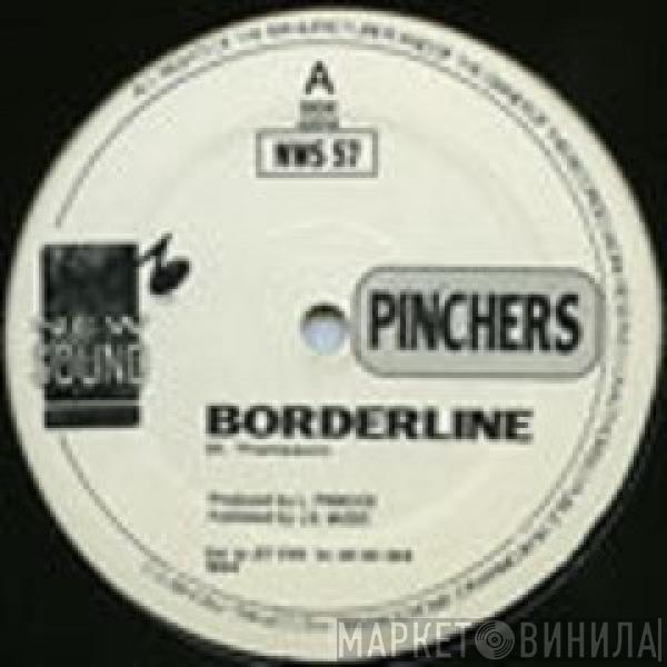 Pinchers - Borderline