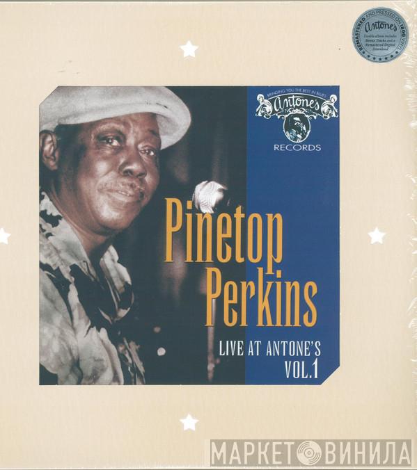 Pinetop Perkins - Live At Antone's Vol. 1