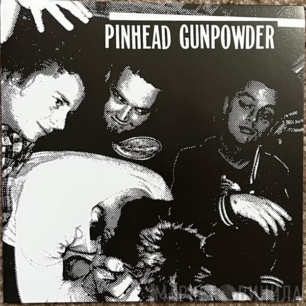  Pinhead Gunpowder  - 8 Chords, 328 Words