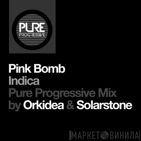  Pink Bomb  - Indica (Orkidea & Solarstone Pure Progressive Mix)
