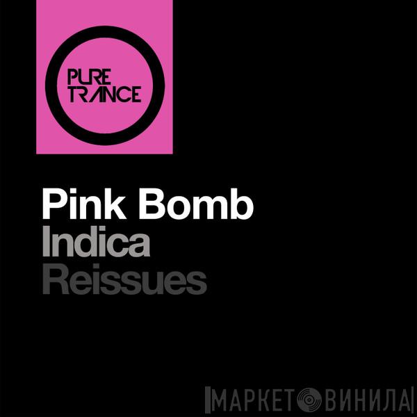  Pink Bomb  - Indica (Reissues)