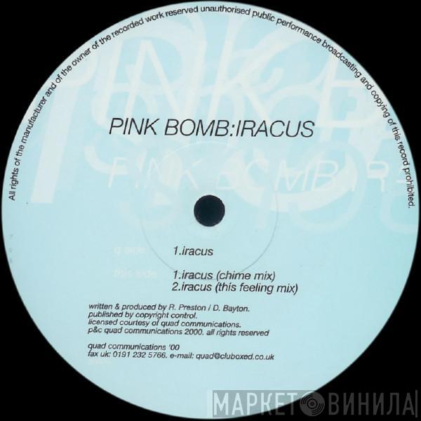 Pink Bomb - Iracus