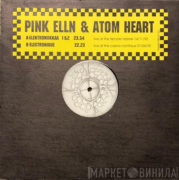 Pink Elln, Atom Heart - Elektroniikkaa 1&2 / Electronique