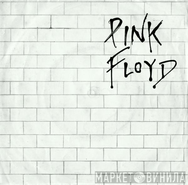  Pink Floyd  - Another Brick In The Wall (Part II) c/w One Of My Turns