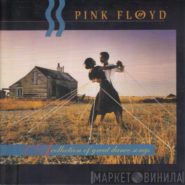  Pink Floyd  - A Collection Of Great Dance Songs