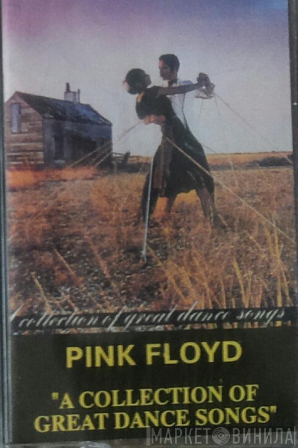  Pink Floyd  - A Collection Of Great Dance Songs